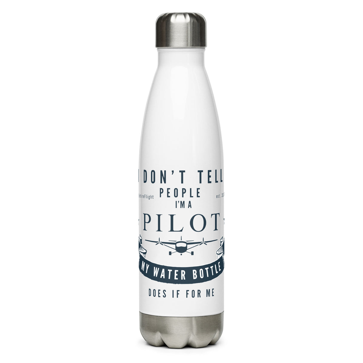 EntireFlight Stainless Steel Water Bottle Navy on White - Say You're a Pilot Without Saying You're a Pilot - Gifts for Pilots - Aviation Humor