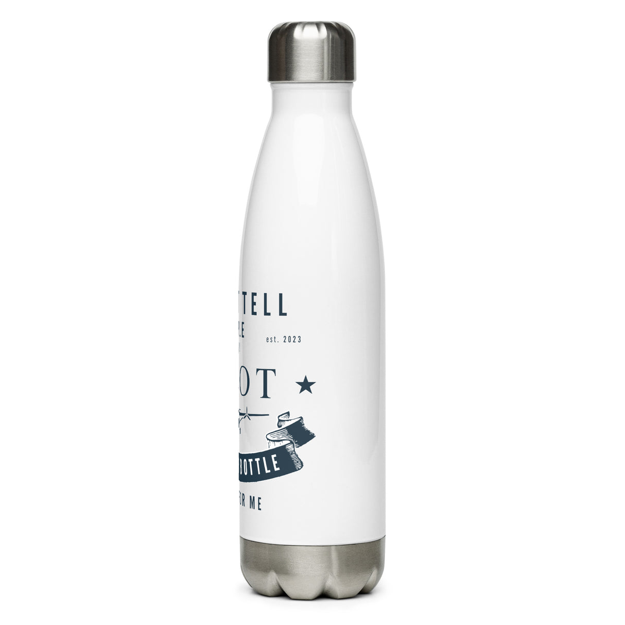 EntireFlight Stainless Steel Water Bottle Navy on White - Say You're a Pilot Without Saying You're a Pilot - Gifts for Pilots - Aviation Humor